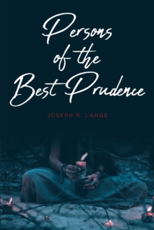 Persons of the Best Prudence