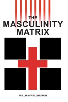 The Masculinity Matrix