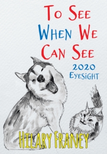 To See When We Can See : 2020 Eyesight