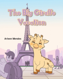 The Big Giraffe Vacation