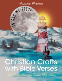 Christian Crafts with Bible Verses : For Sunday School and Vacation Bible School