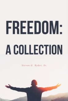 Freedom : A Collection