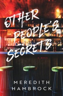 Other People's Secrets : A Novel