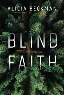 Blind Faith : A Novel