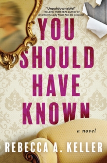 You Should Have Known : A Novel