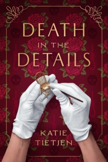 Death In The Details : A Novel