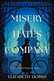 Misery Hates Company : A Novel