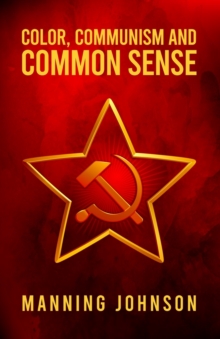 Color, Communism and Common Sense