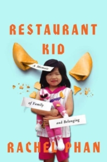 Restaurant Kid : A Memoir of Family and Belonging