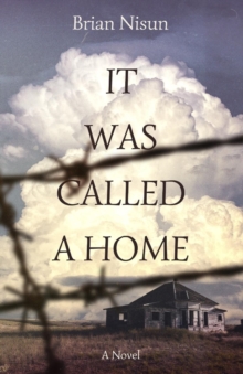 It Was Called a Home