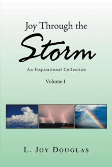 Joy Through the Storm : An Inspirational Collection