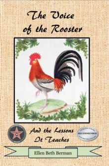 The Voice of the Rooster And the Lessons It Teaches