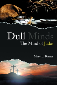 Dull Minds : The Mind of Judas