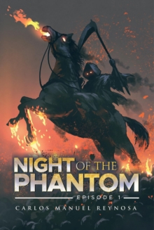 NIGHT OF THE PHANTOM : Episode I