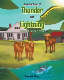 The Adventures of Thunder and Lightning : Thunder and Lightning Go Fishing