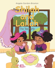 Shilah and Lailah : The Tea Party