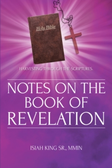 Notes on the Book of Revelation : Harvesting Through the Scriptures