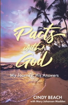 Pacts With God : My Journey, His Answers