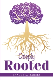 Deeply Rooted