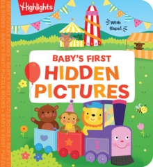 Babys First Hidden Pictures : Lift the Flap Book with Learning Puzzles for Babies, Seek-and-Find Activity Book with Interactive & Sensory Puzzles