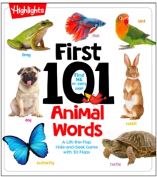 First 101 Animal Words : Baby Board Book, Learn to Talk with 101 Animal Words and Photos, My First Words Book with Lift-the-Flaps Game for Babies and Toddlers