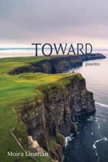 Toward : Poems