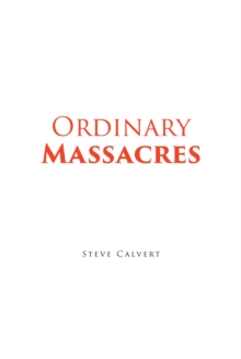 Ordinary Massacres