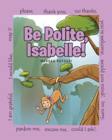 Be Polite, Isabelle!