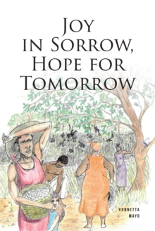 Joy in Sorrow, Hope for Tomorrow