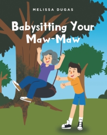 Babysitting Your Maw-Maw