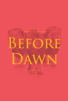 Before Dawn : A Novel