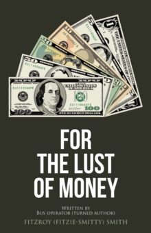 For the Lust of Money