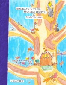 Holidays in Trees : Harvest Festival