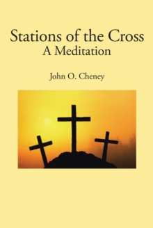 Stations of the Cross : A Meditation