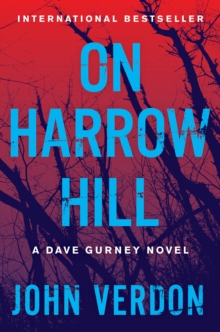 On Harrow Hill : A Dave Gurney Novel