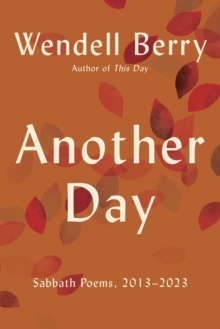 Another Day : Sabbath Poems, 2013 - 2023