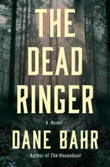 The Dead Ringer : A Novel