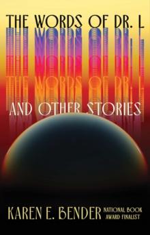The Words of Dr. L : And Other Stories