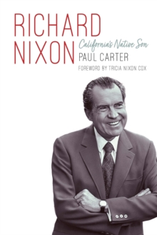 Richard Nixon : California's Native Son