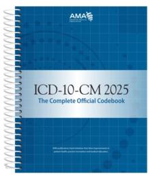 ICD-10-CM 2025 The Complete Official Codebook