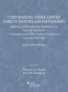 Corporations, Other Limited Liability Entities, Statutory and Documentary Supplement, 2018-2019, Paperback / softback Book Corporations, Other Limited Liability Entities, Statutory and Documentary Supplement, 2018-2019, Paperback / softback Book