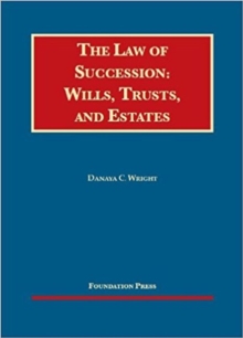 The Law of Succession - CasebookPlus : Wills, Trusts, and Estates, Mixed media product Book The Law of Succession - CasebookPlus : Wills, Trusts, and Estates, Mixed media product Book