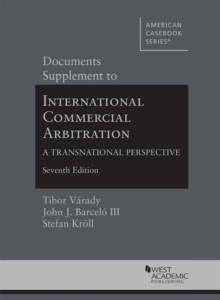 Documents Supplement to International Commercial Arbitration - A Transnational Perspective, Paperback / softback Book Documents Supplement to International Commercial Arbitration - A Transnational Perspective, Paperback / softback Book