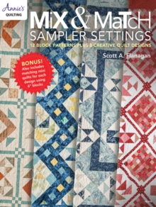 Mix & Match Sample Settings : 12 Block Patterns Plus 8 Creative Quilt Designs
