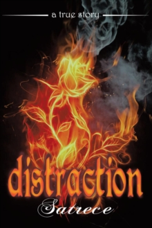 distraction : a true story