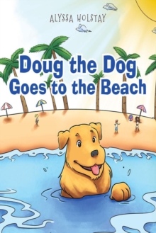 Doug the Dog Goes to the Beach