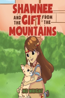 Shawnee and the Gift from the Mountains