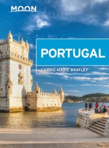 Moon Portugal (First Edition) : With Madeira & the Azores, Paperback / softback Book Moon Portugal (First Edition) : With Madeira & the Azores, Paperback / softback Book