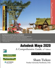 Autodesk Maya 2020 : A Comprehensive Guide, 12th Edition