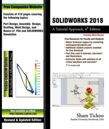 SOLIDWORKS 2018: A Tutorial Approach, 4th Edition